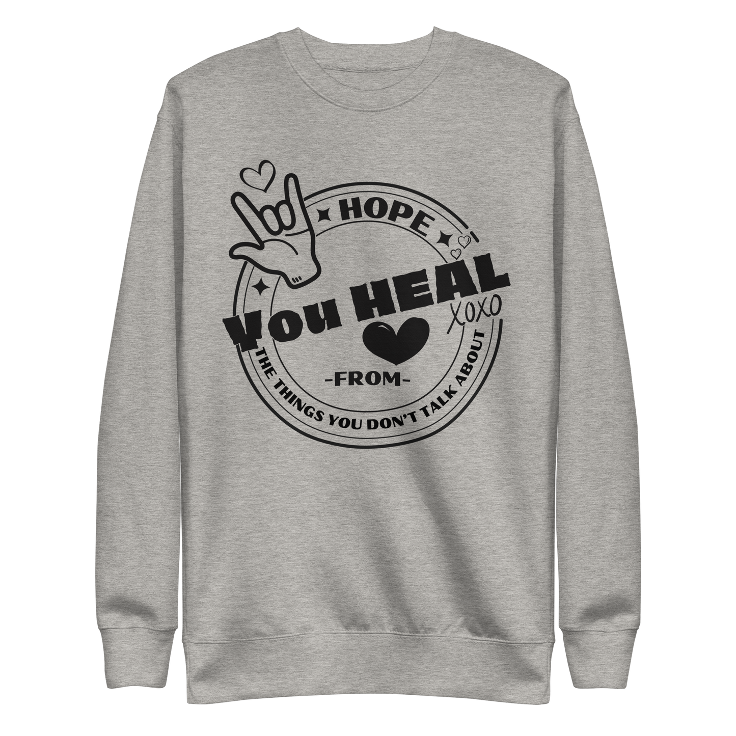 Hope You HEAL Unisex Premium Sweatshirt